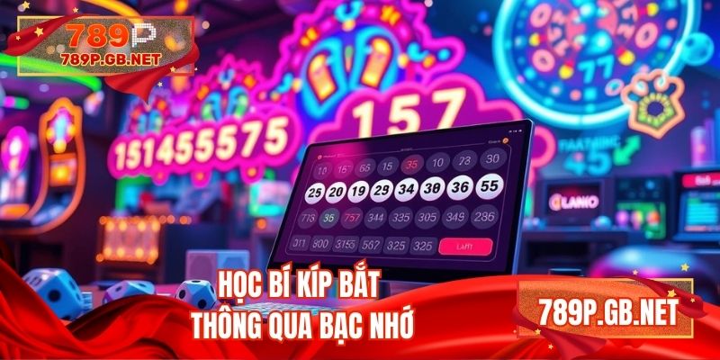 Học bí kíp bắt thông qua bạc nhớ