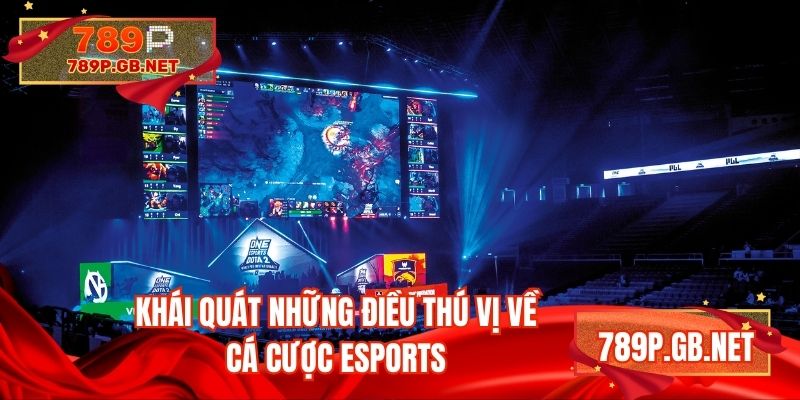 Khái quát những điều thú vị về cá cược eSports