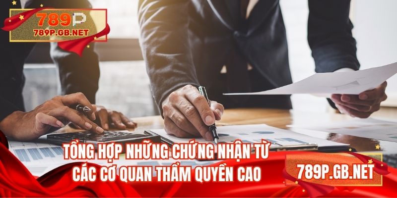 Tổng hợp những chứng nhận từ các cơ quan thẩm quyền cao